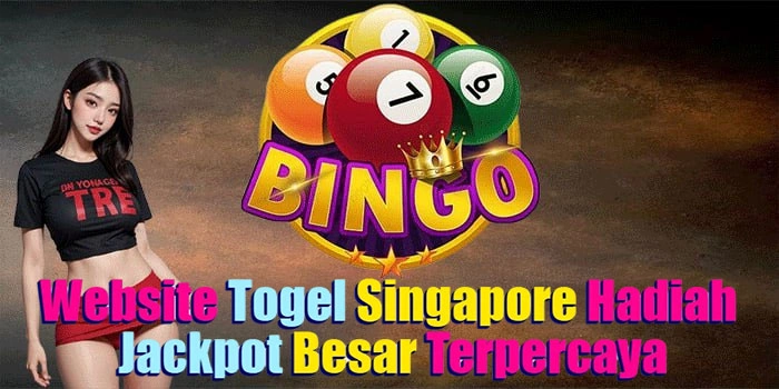 Website Togel Singapore Hadiah Jackpot Besar Terpercaya