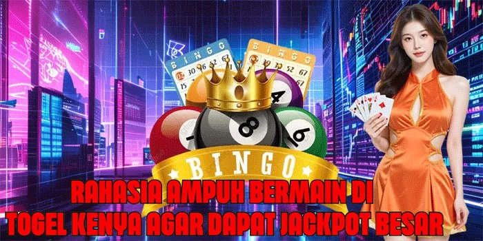 Rahasia Ampuh Bermain di Togel Kenya Agar Dapat Jackpot Besar